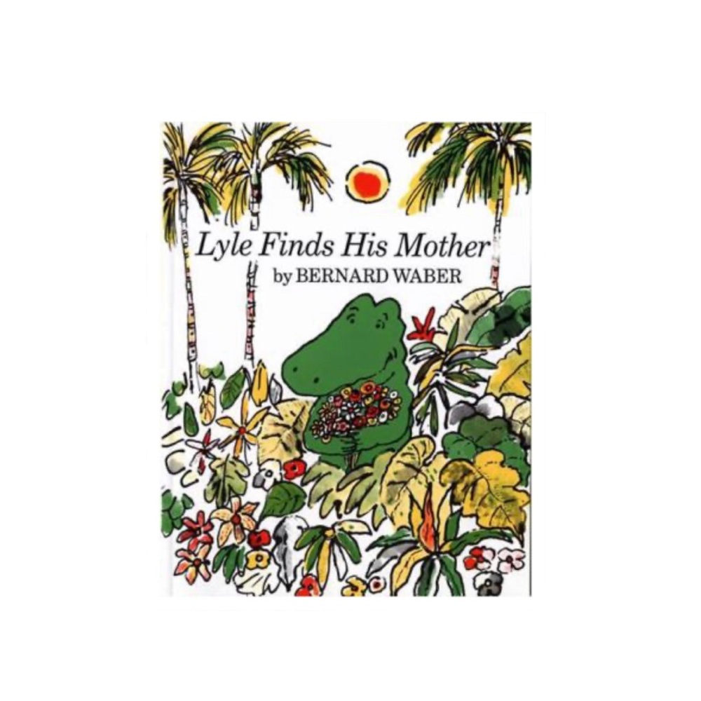 Lyle Finds His Mother Book, 1974 First Edition